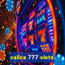 calica 777 slots